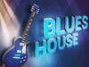 Blues House